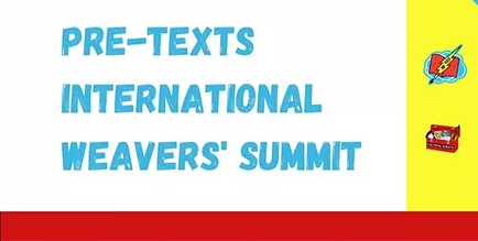 <p>PRE-TEXTS INTERNATIONAL WEAVERS’ SUMMIT – OCTOBER 2021</p>

